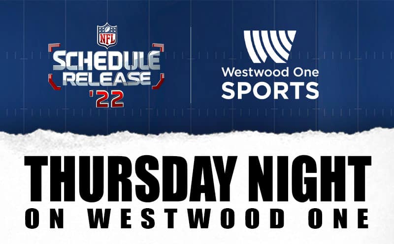 NFL Schedule Release '22 on Westwood One — 05/05/2022